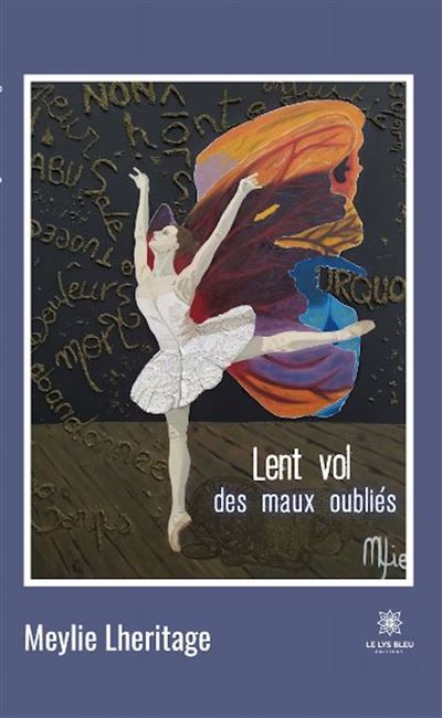 Lent vol des maux oubliés