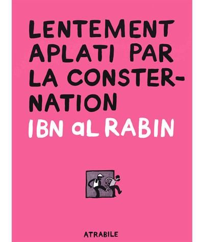 Lentement aplati par la consternation
