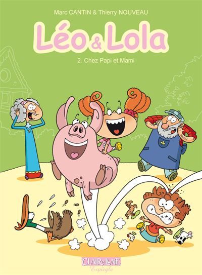 Leo & Lola T2 - Chez papi et mamie Chez Papi et Mamie