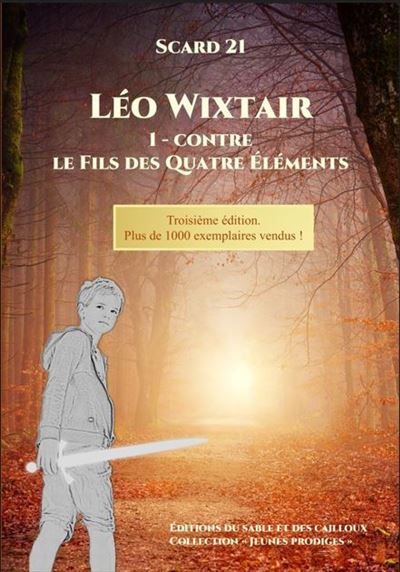 Léo Wixtair Contre le Fils des Quatre Éléments. 3e édition