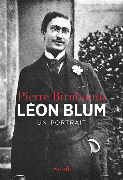 Léon Blum Un portrait