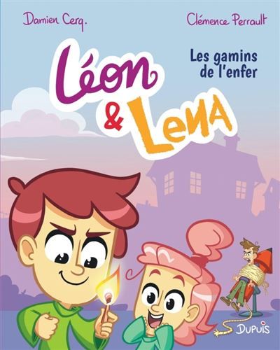 Léon et Lena - Tome 1 - Les gamins de l’enfer - Clémence Perrault