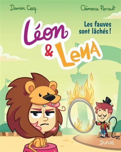 Léon et Lena - Tome 2 - Les fauves sont lâchés ! - Clémence Perrault