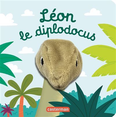 Léon le diplodocus Livre marionnette pour bébé - dès 3 mois