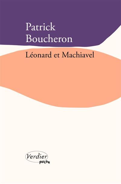 Léonard et Machiavel Nouvelle edition