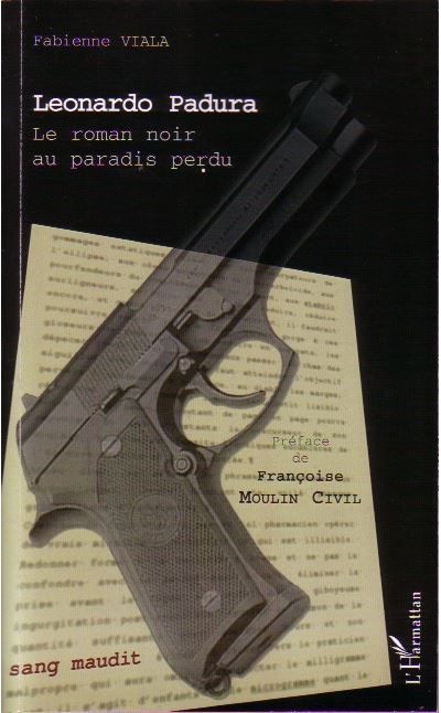 Leonardo Padura Le roman noir au paradis perdu