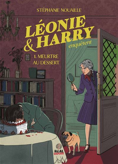 Léonie & Harry enquêtent Meurtre au dessert - T01