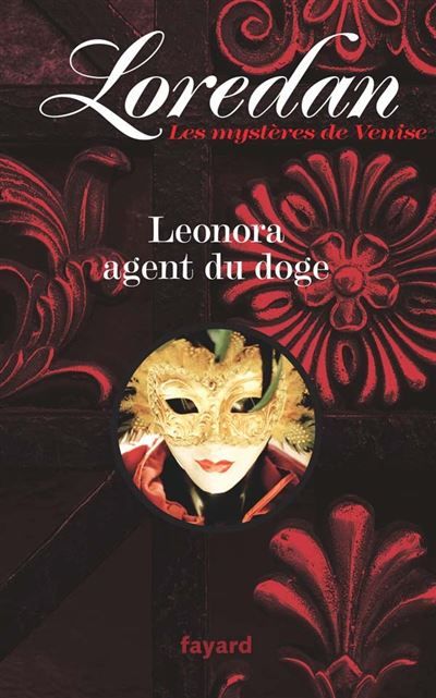 Léonora Pucci agent du Doge Les Mystères de Venise T1