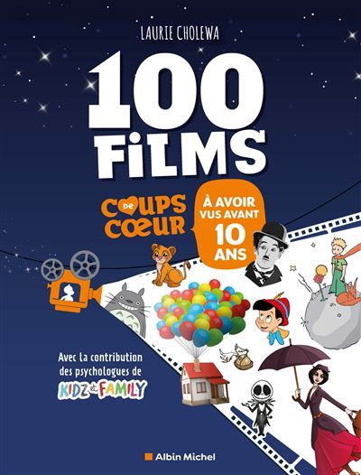 Les 100 films coups de coeur à avoir vus avant 10 ans