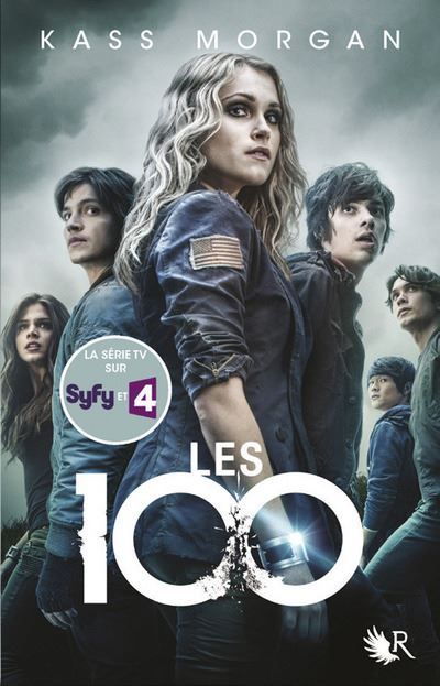 Les 100 - tome 1 Menteurs, voleurs, rebelles, héros