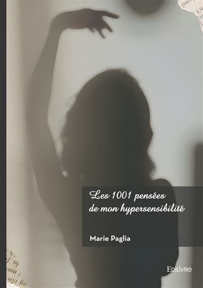 Les 1001 pensées de mon hypersensibilité