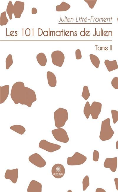 Les 101 Dalmatiens de Julien Tome II