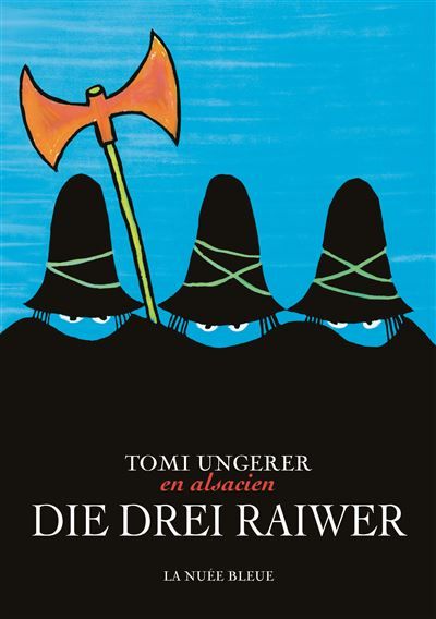 Les 3 brigands en alsacien die drei raiwer Edition trilingue alsacien-français-allemand