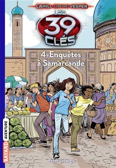 Les 39 clés - Cahill contre Vesper, Tome 04 Enquêtes à Samarcande - Vanessa Rubio