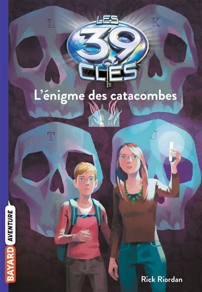Les 39 clés, Tome 01 L'énigme des catacombes