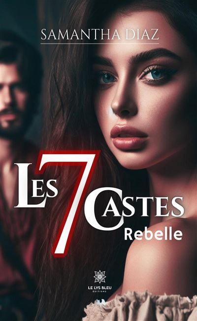 Les 7 castes Rebelle