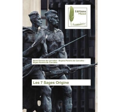 Les 7 Sages Origine