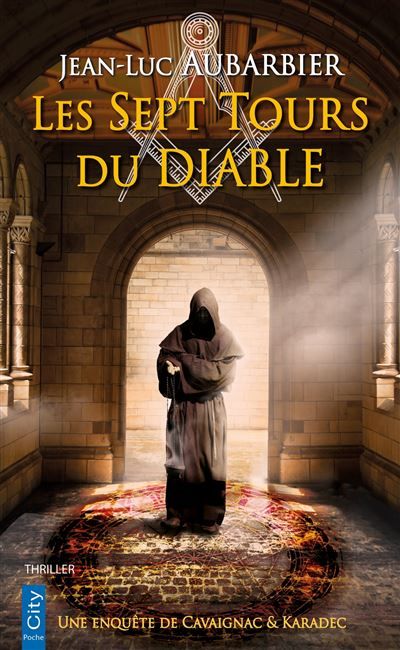 Les 7 tours du diable Une enquête de Cavaignac & Karadec