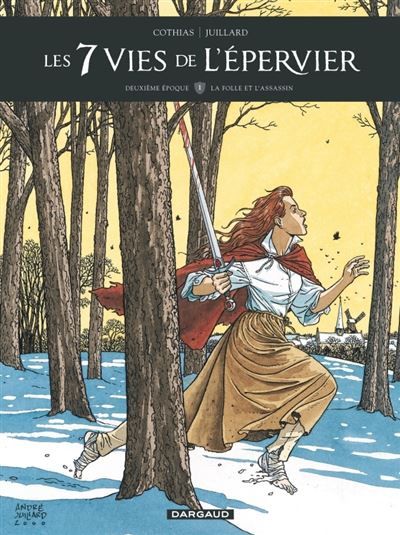 Les 7 Vies de l'Épervier - Deuxième époque - Tome 1 - La Folle et l'assassin - André Juillard