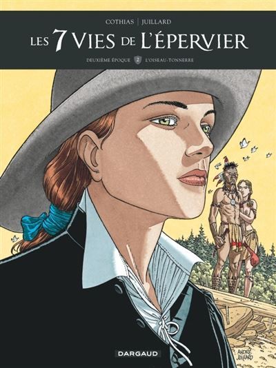 Les 7 Vies de l'Épervier - Deuxième époque - Tome 2 - L'Oiseau-tonnerre - André Juillard