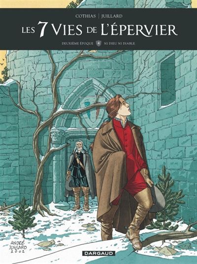 Les 7 Vies de l'Épervier - Deuxième époque - Tome 4 - Ni Dieu ni Diable - André Juillard