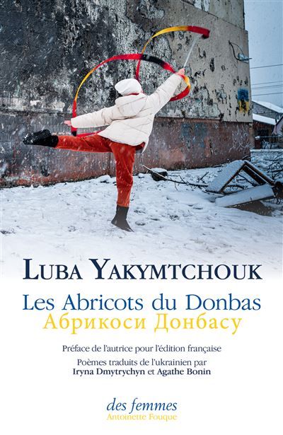 Les Abricots du Donbas (français-ukrainien) Édition bilingue