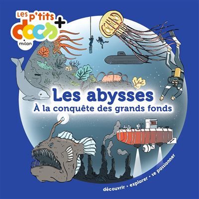 Les abysses À la conquête des grands fonds
