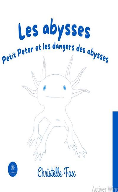 Les abysses Petit Peter et les dangers des abysses