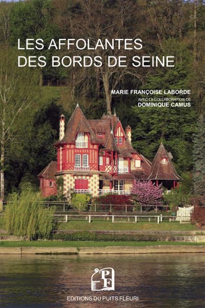 Les Affolantes des bords de Seine - 2e édition Précédente éditions diffusée par les Editions SOMOGY - ISBN : 9782850563843