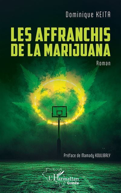Les affranchis de la Marijuana - Mamady Koulibaly