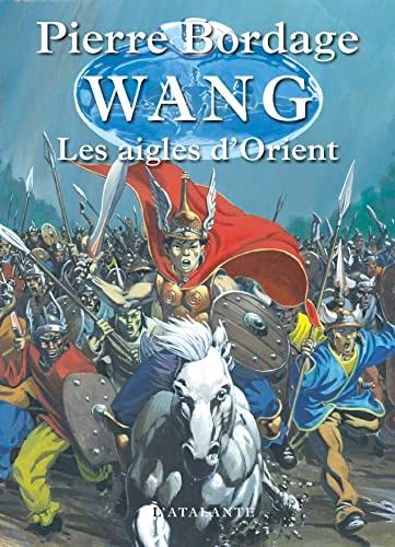 Les Aigles d'Orient Wang, T2
