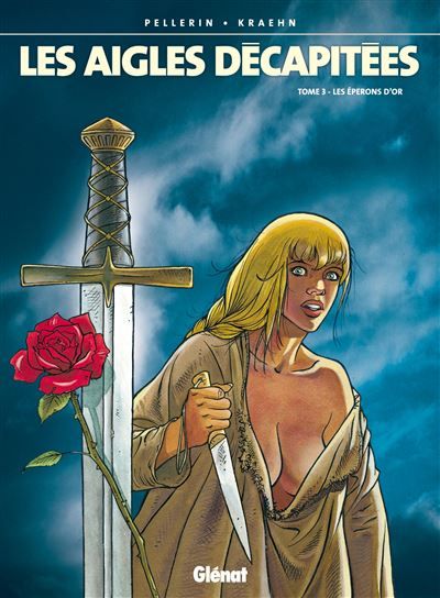 Les Aigles décapitées - Tome 03 Les Eperons d'or