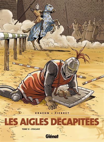 Les Aigles décapitées - Tome 12 L'Esclave