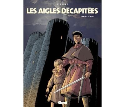 Les Aigles décapitées - Tome 22 Sigwald