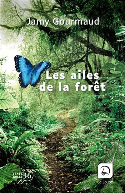 Les ailes de la forêt Edition en gros caractères