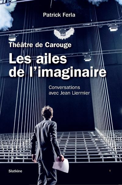 Les ailes de limaginaire - conversations avec jean liermier Conversations avec jean liermier