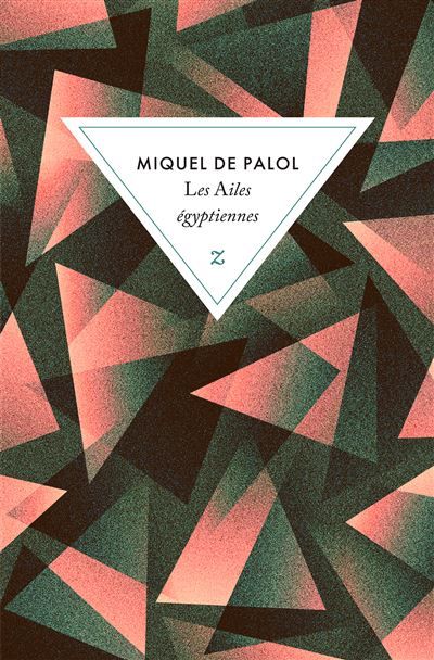 Les ailes égyptiennes Le Troiacord T3 - François-Michel Durazzo
