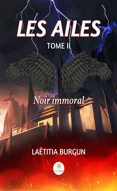 Les Ailes Tome II Noir immoral
