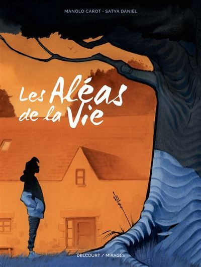 Couverture de Les Aléas de la vie par Manolo Carot