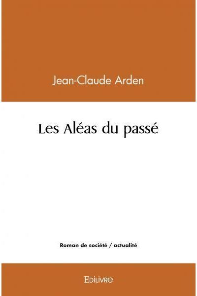 Les aléas du passé