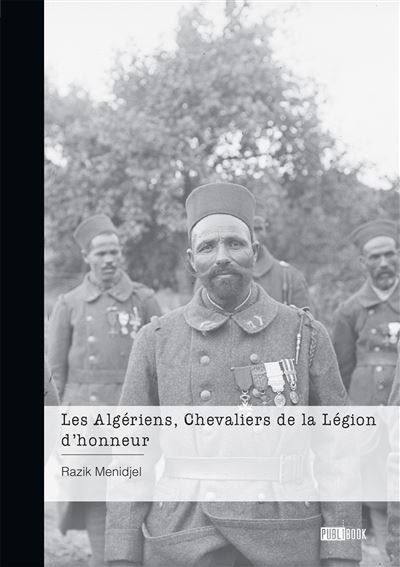 Les Algériens, Chevaliers de la Légion d'honneur