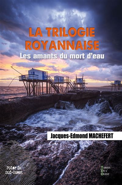 Les amants du mort d'eau La trilogie royannaise tome 1
