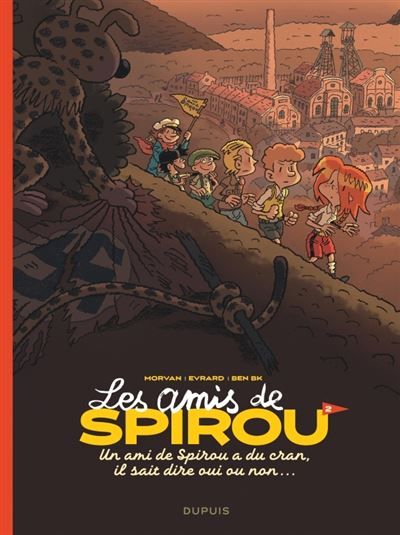 Les amis de Spirou - Tome 2 - Un ami de Spirou a du cran, il sait dire oui ou non… -  BenBK