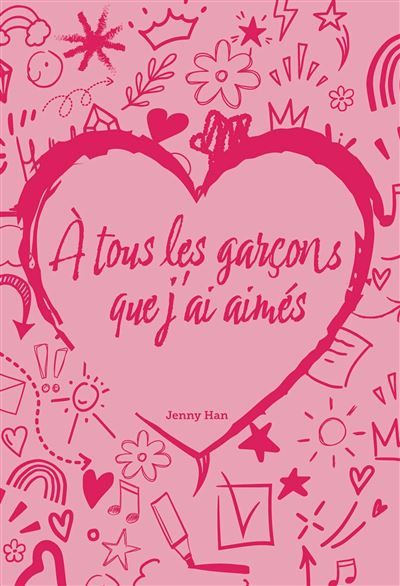 Les Amours de Lara Jean T01 : A tous les garçons que j'ai aimés - Edition collector