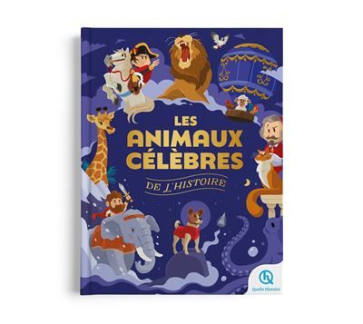 Les animaux célèbres de l'histoire - Bruno Wennagel