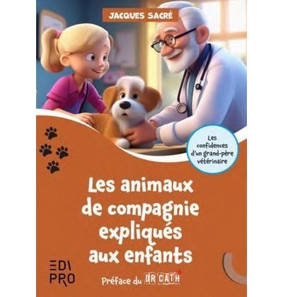Les animaux de compagnie expliqués aux enfants