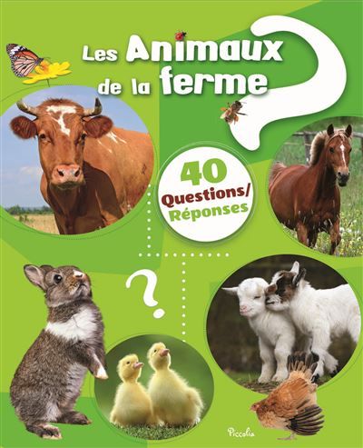 Les animaux de la ferme 40 questions/réponses