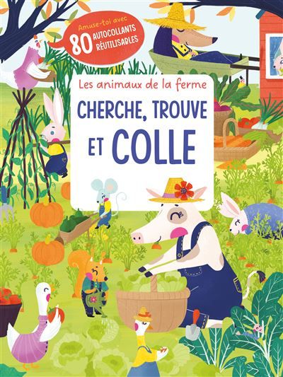 Couverture de Les animaux de la ferme cherche, trouve et colle par Collectif, Collectif,