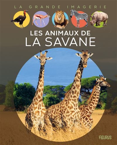 Les animaux de la savane - Bernard Alunni