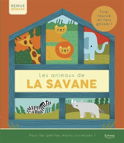 Les animaux de la savane - Tire, tourne et fais glisser ! - Andy Passchier